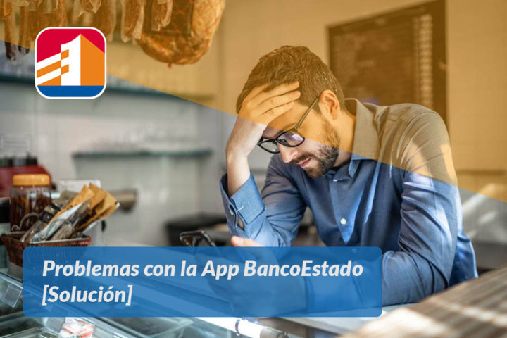 Problemas con la App BancoEstado